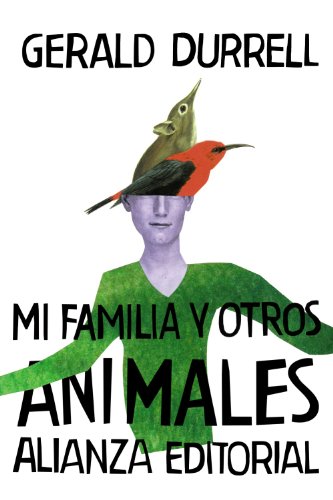 Mi familia y otros animales (El Libro De Bolsillo - Bibliotecas De Autor - Biblioteca Durrell) von Alianza Editorial
